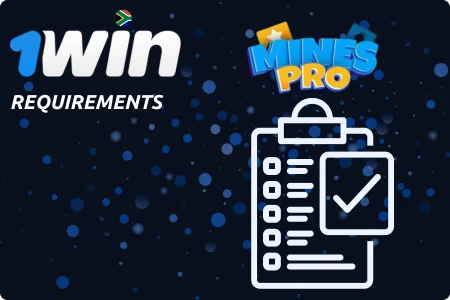 Mines Pro 1Win Requirements